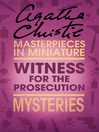 Witness for the Prosecution (eBook): An Agatha Christie Short Story